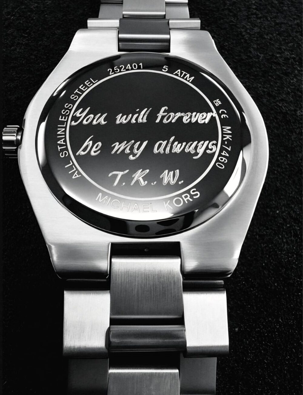 Stainless steel watch back hand engraved with 'You will forever be my always'